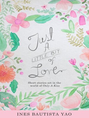 cover image of Just a Little Bit of Love